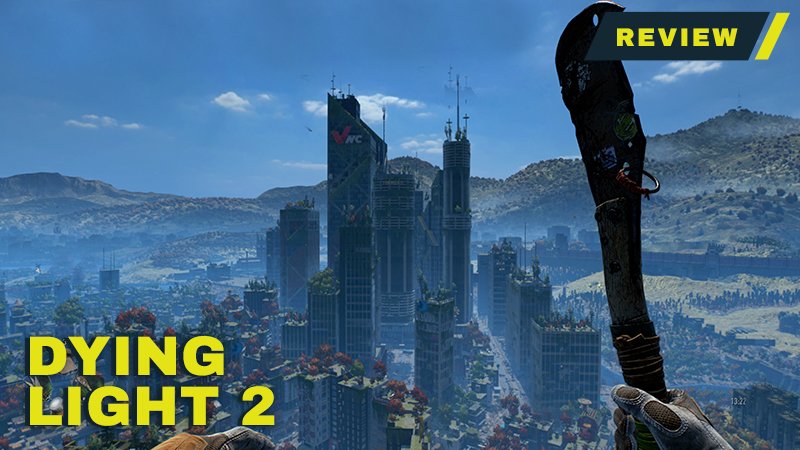 dying light 2 review