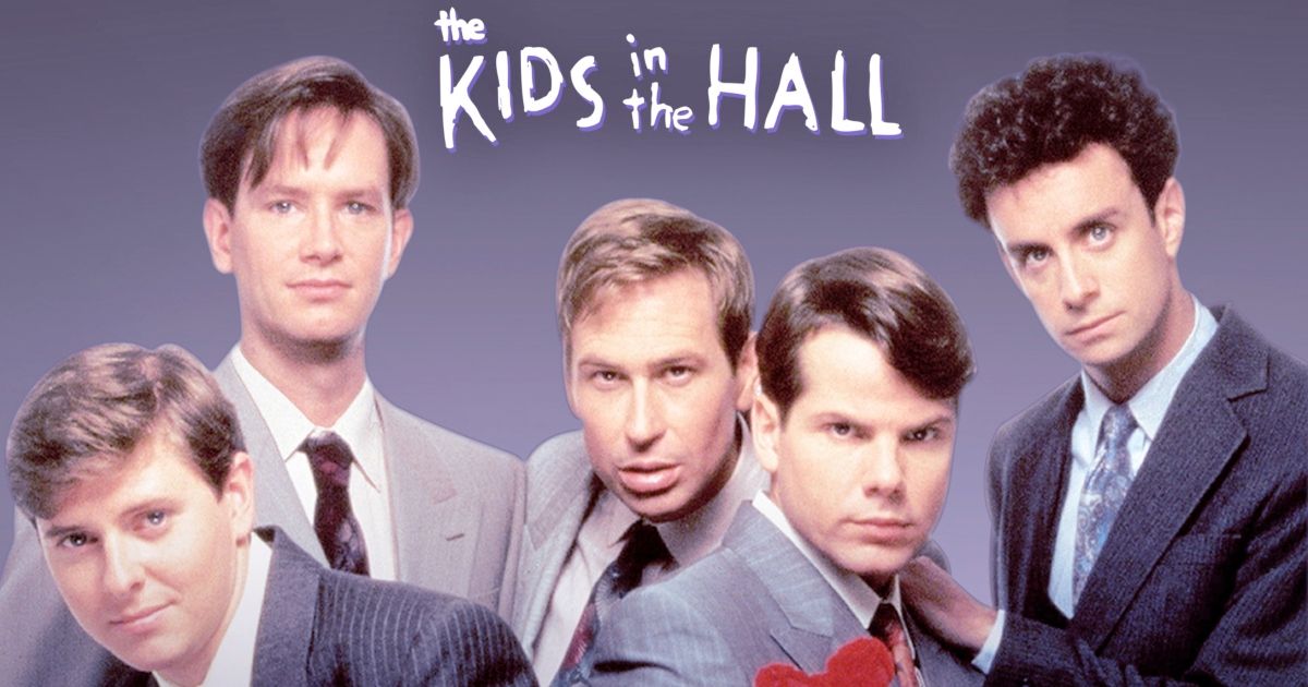 Voici ce qui fait de The Kids In The Hall