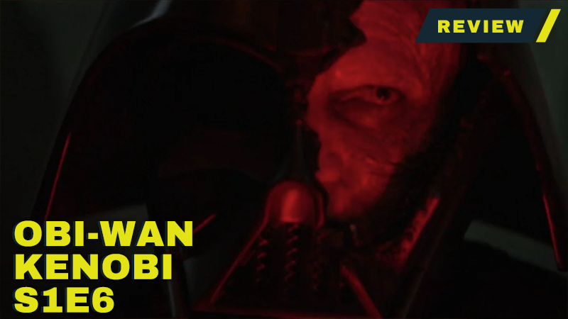 obi wan kenobi episode 6 review