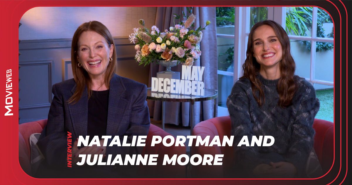 Natalie Portman et Julianne Moore parlent franchement de leur rôle d'acteur, Todd
