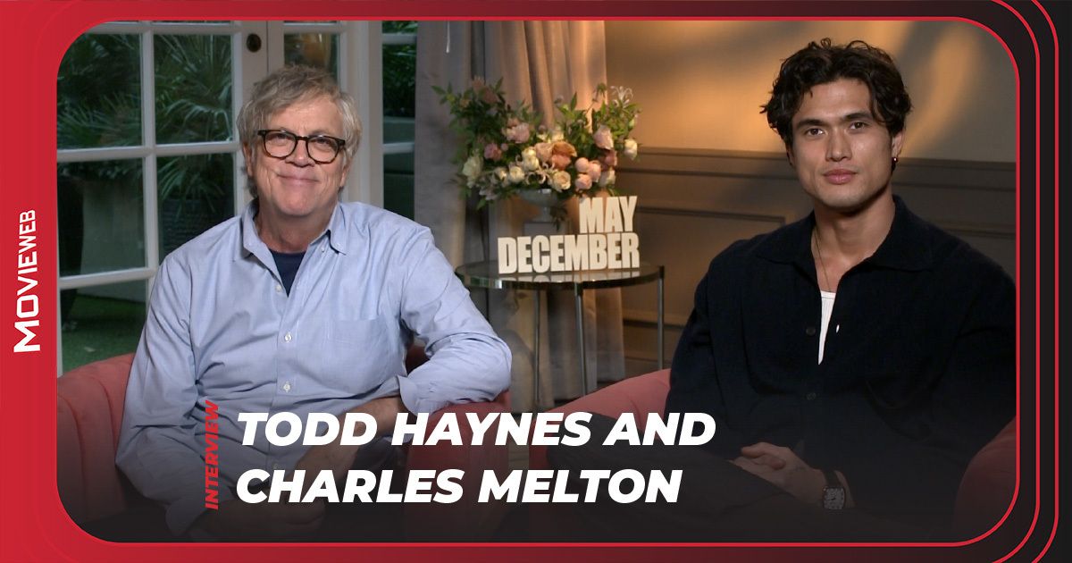 Todd Haynes et Charles Melton discutent des personnages tristes et complexes de