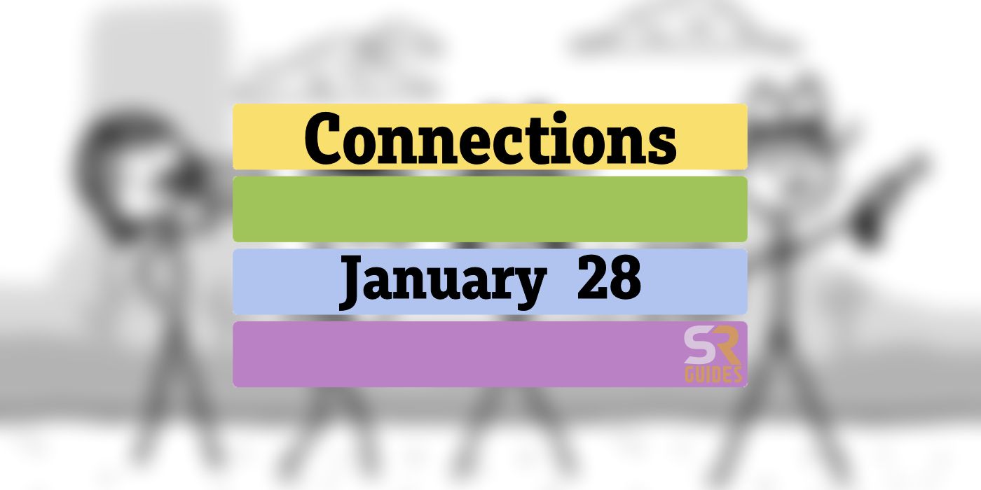 Réponses et conseils sur les connexions d'aujourd'hui pour le 28 janvier 2024 (puzzle n° 231)