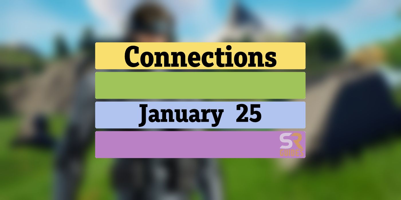 Reponses et astuces sur les connexions daujourdhui pour le 25