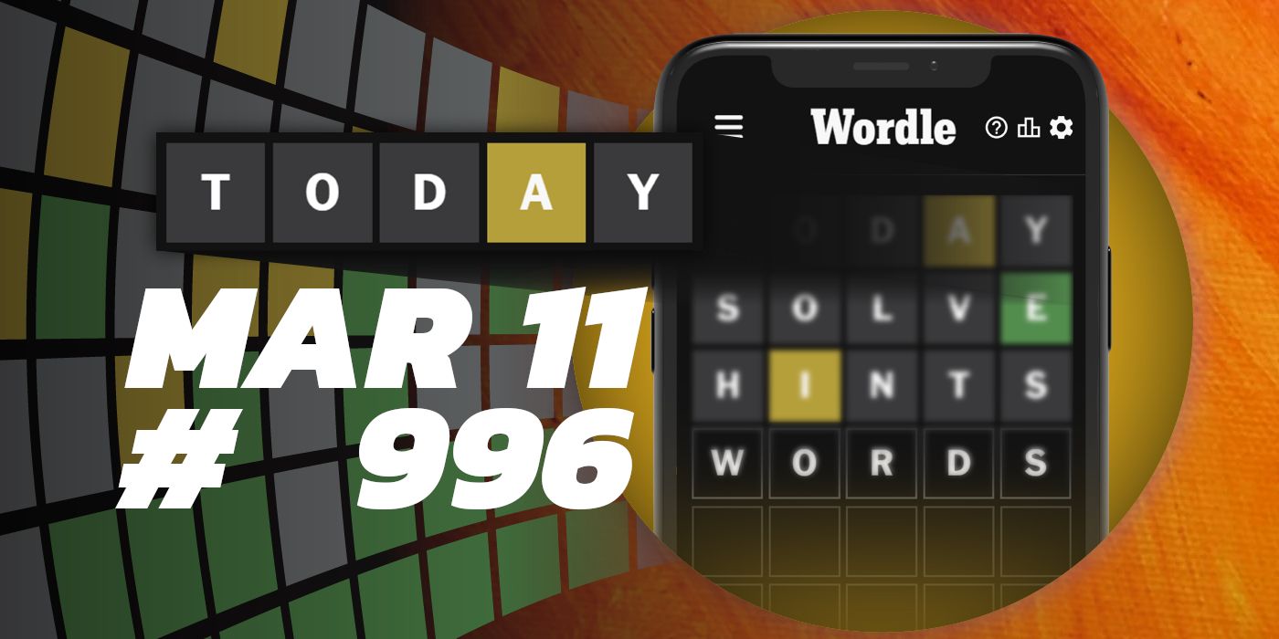 Astuces et réponses Wordle du jour - 11 mars 2024 (Puzzle #996)