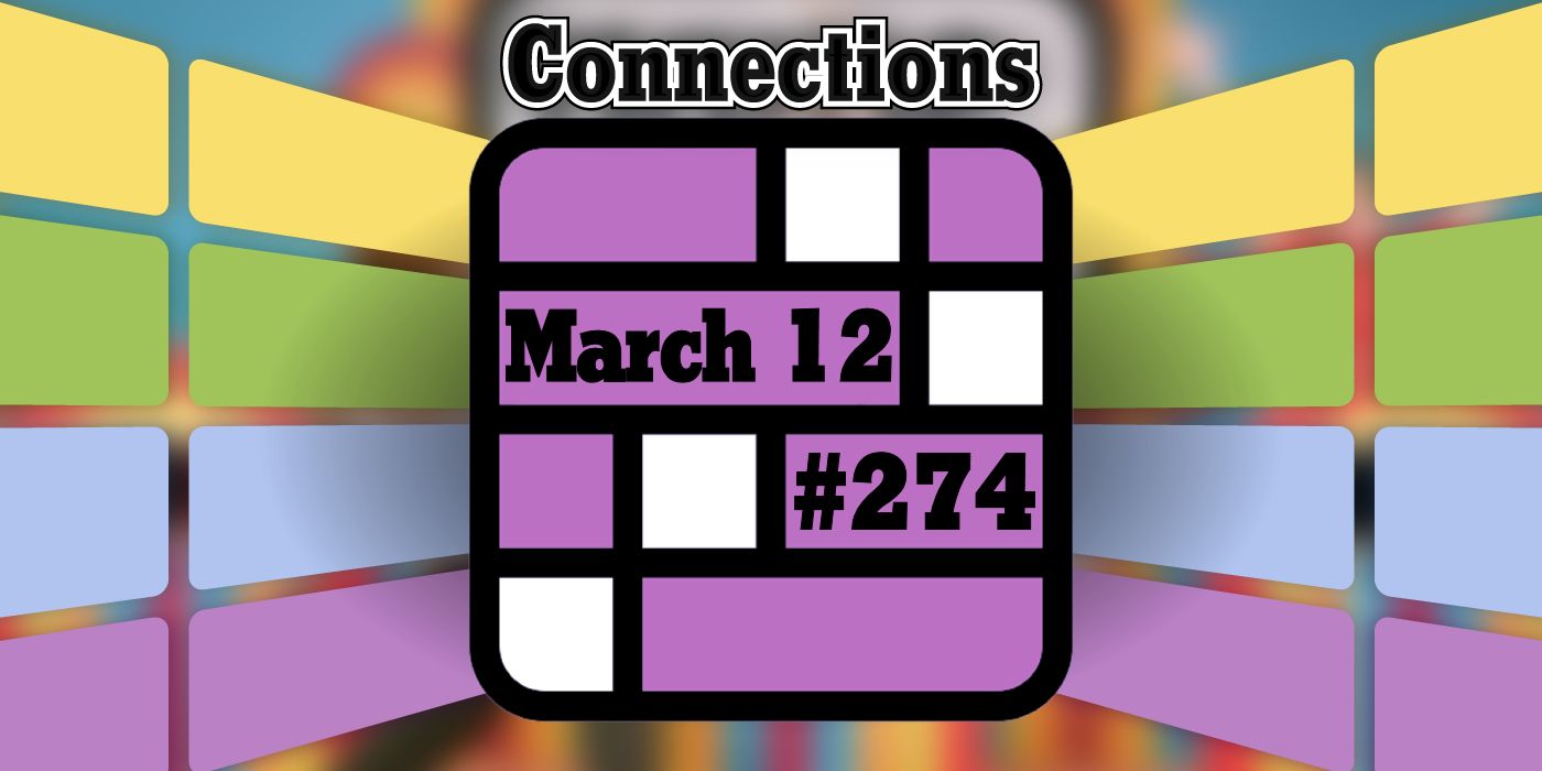 Conseils et réponses sur les connexions d'aujourd'hui pour le 12 mars 2024 (puzzle n° 274)