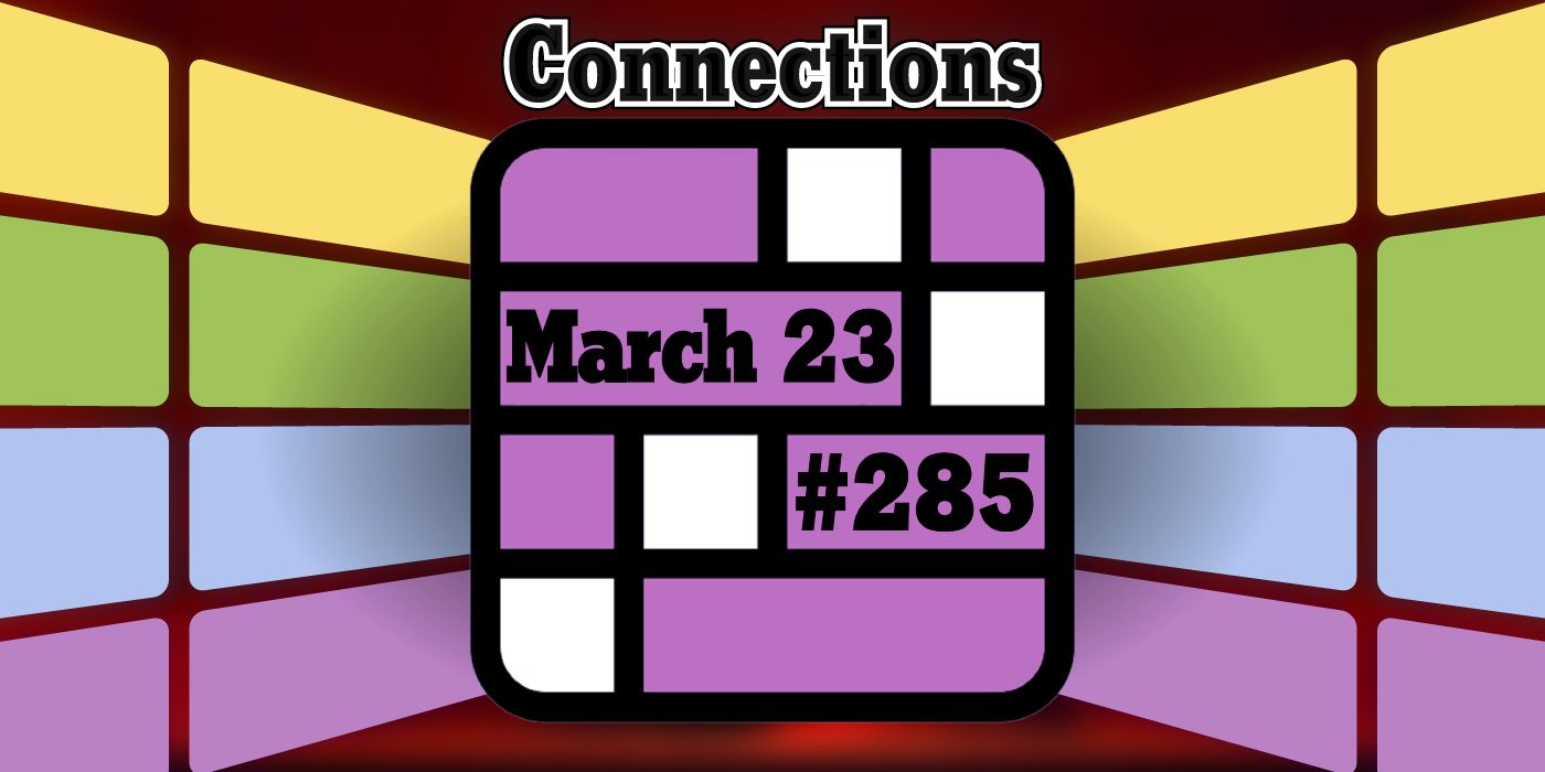 Conseils et réponses sur les connexions d'aujourd'hui pour le 23 mars 2024 (puzzle n° 285)