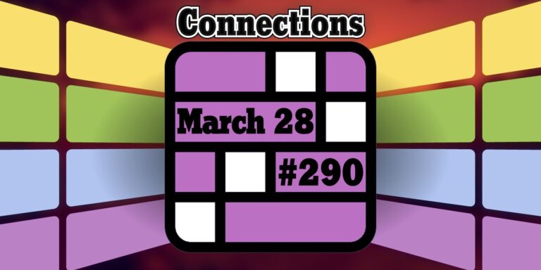 Conseils et réponses sur les connexions d’aujourd’hui pour le 28 mars 2024 (Puzzle n° 290)