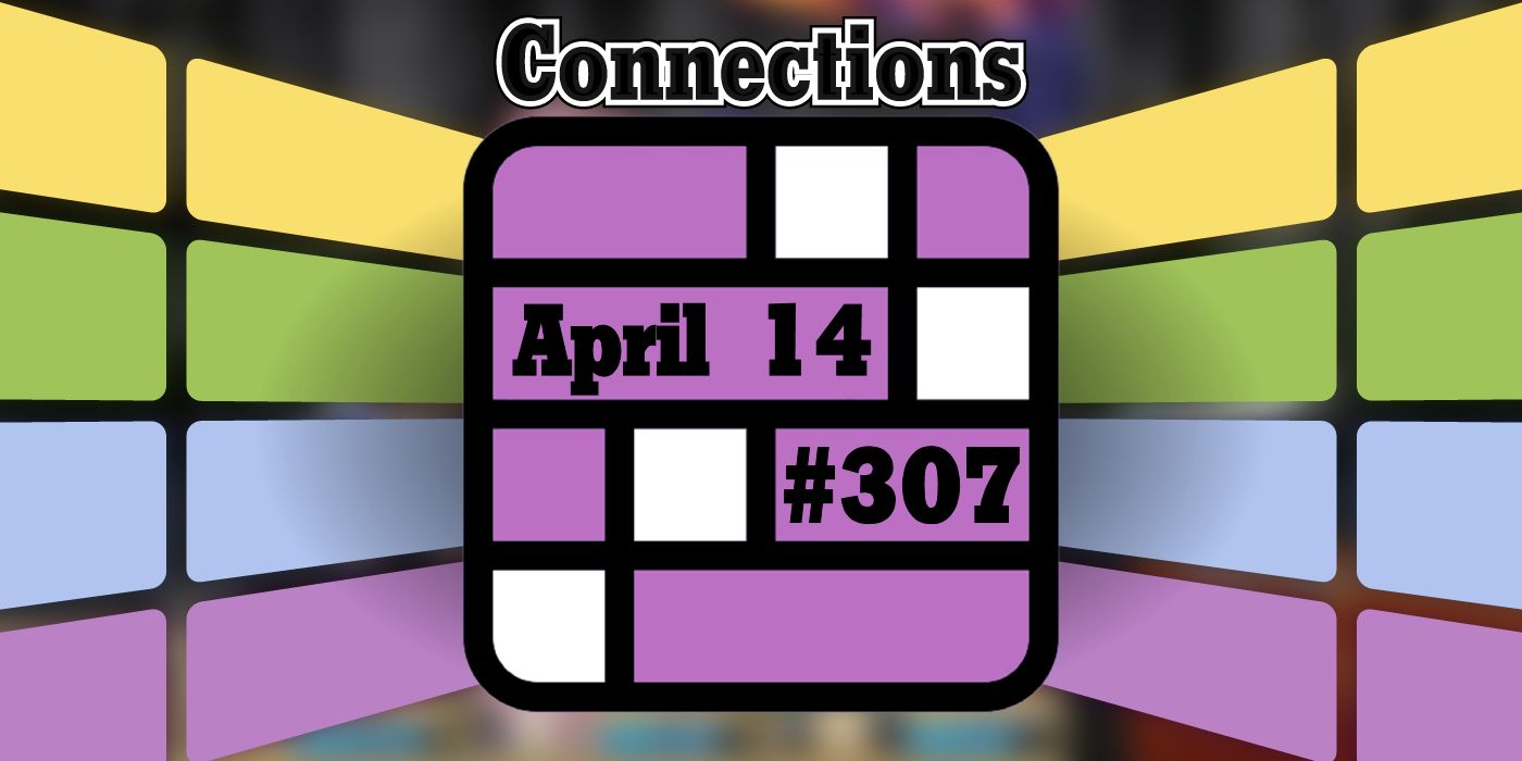 Conseils et réponses sur les connexions d'aujourd'hui pour le 14 avril 2024 (puzzle n° 307)