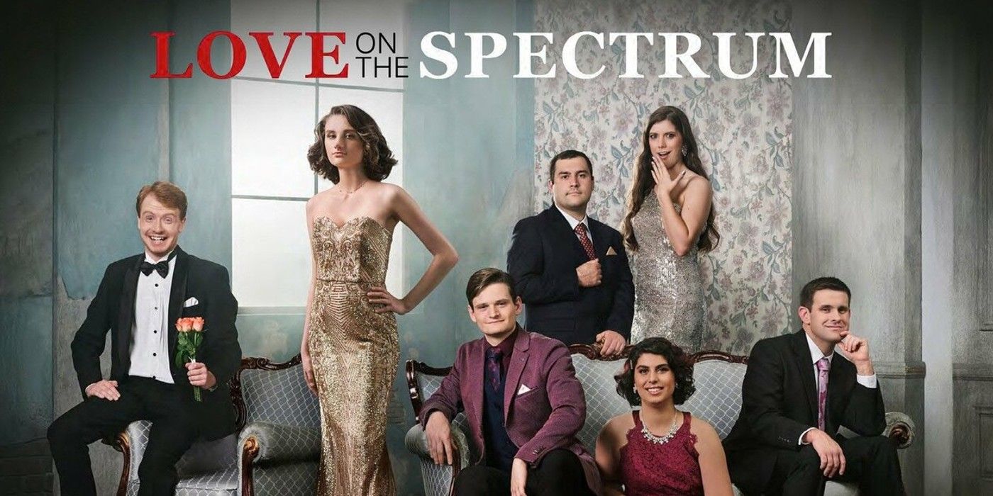 Love On The Spectrum Saison 3 Dernieres nouvelles distribution et