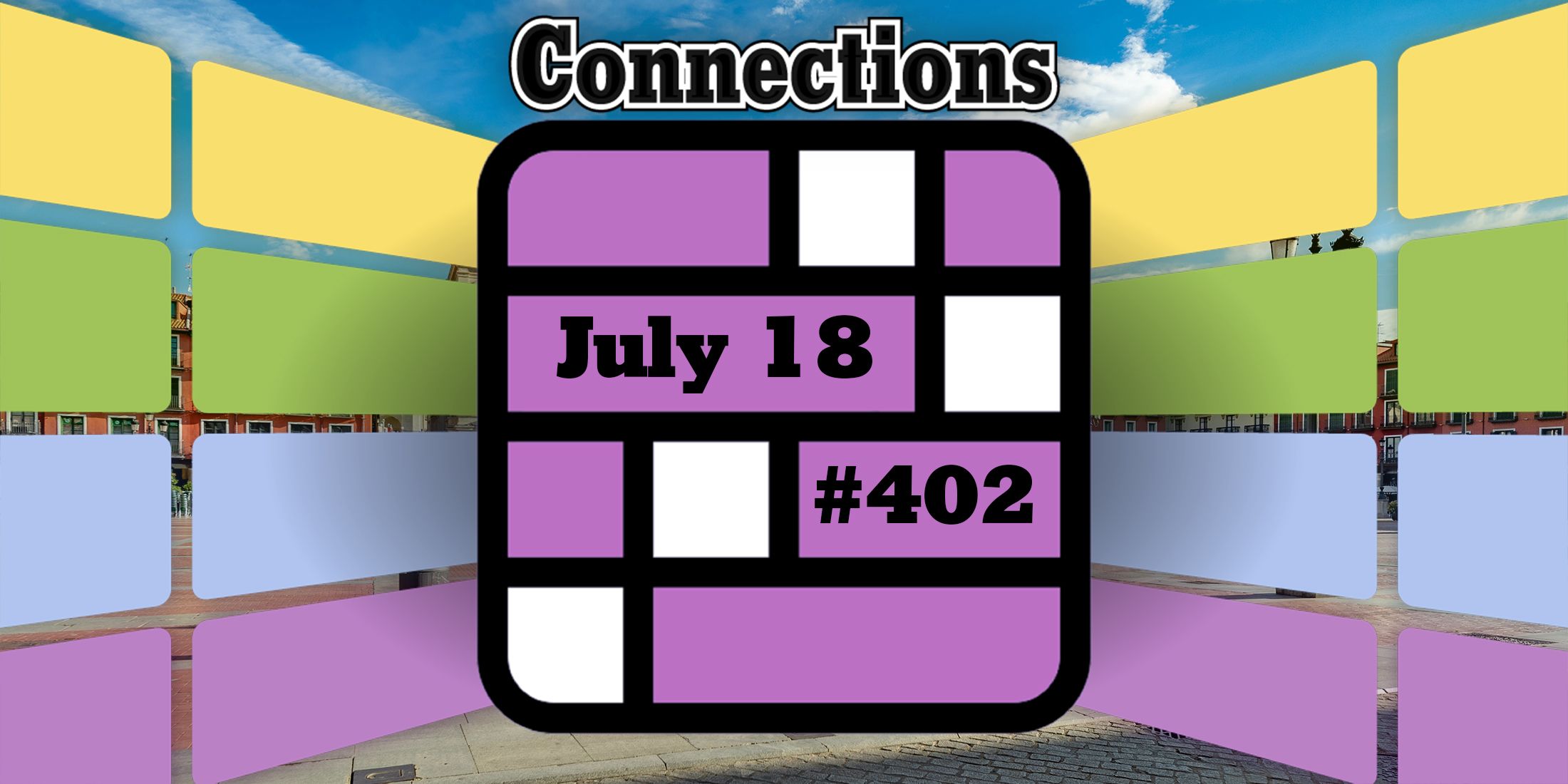 Indices et réponses sur les connexions d'aujourd'hui pour le 18 juillet 2024 (Puzzle n° 402)