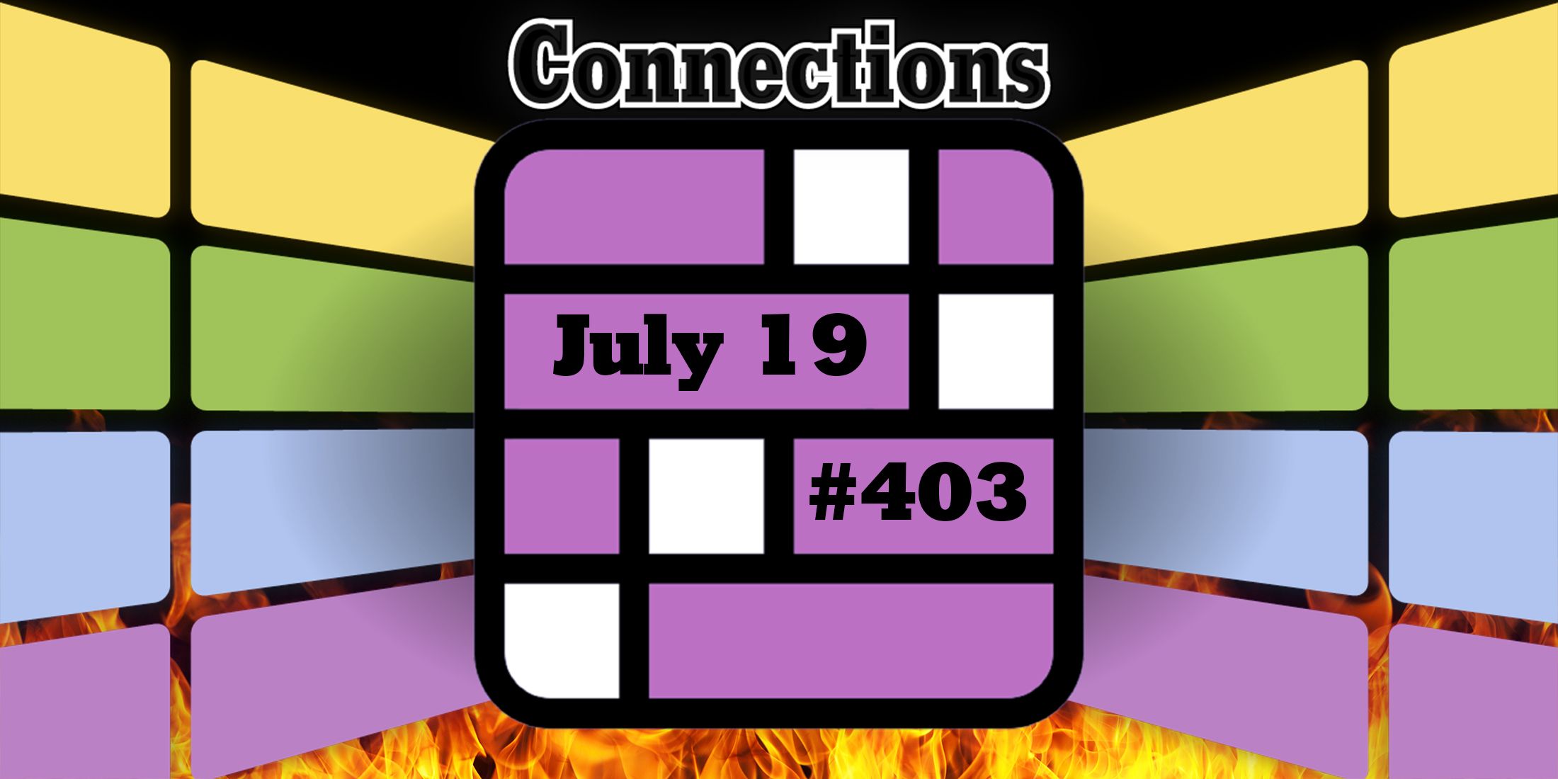 Indices et réponses sur les connexions d'aujourd'hui pour le 19 juillet 2024 (Puzzle n° 403)