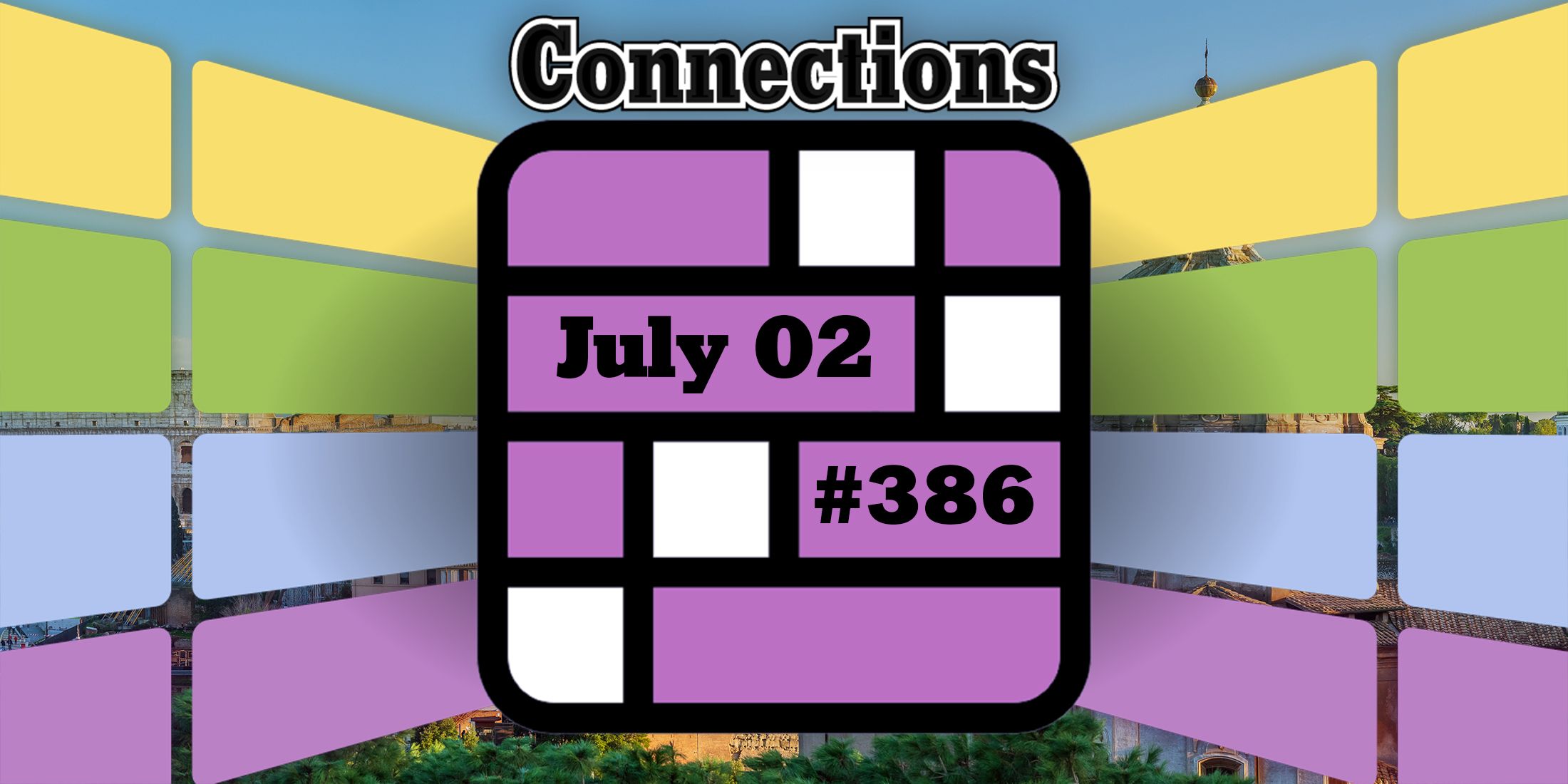 Indices et réponses sur les connexions d'aujourd'hui pour le 2 juillet 2024 (Puzzle n° 386)