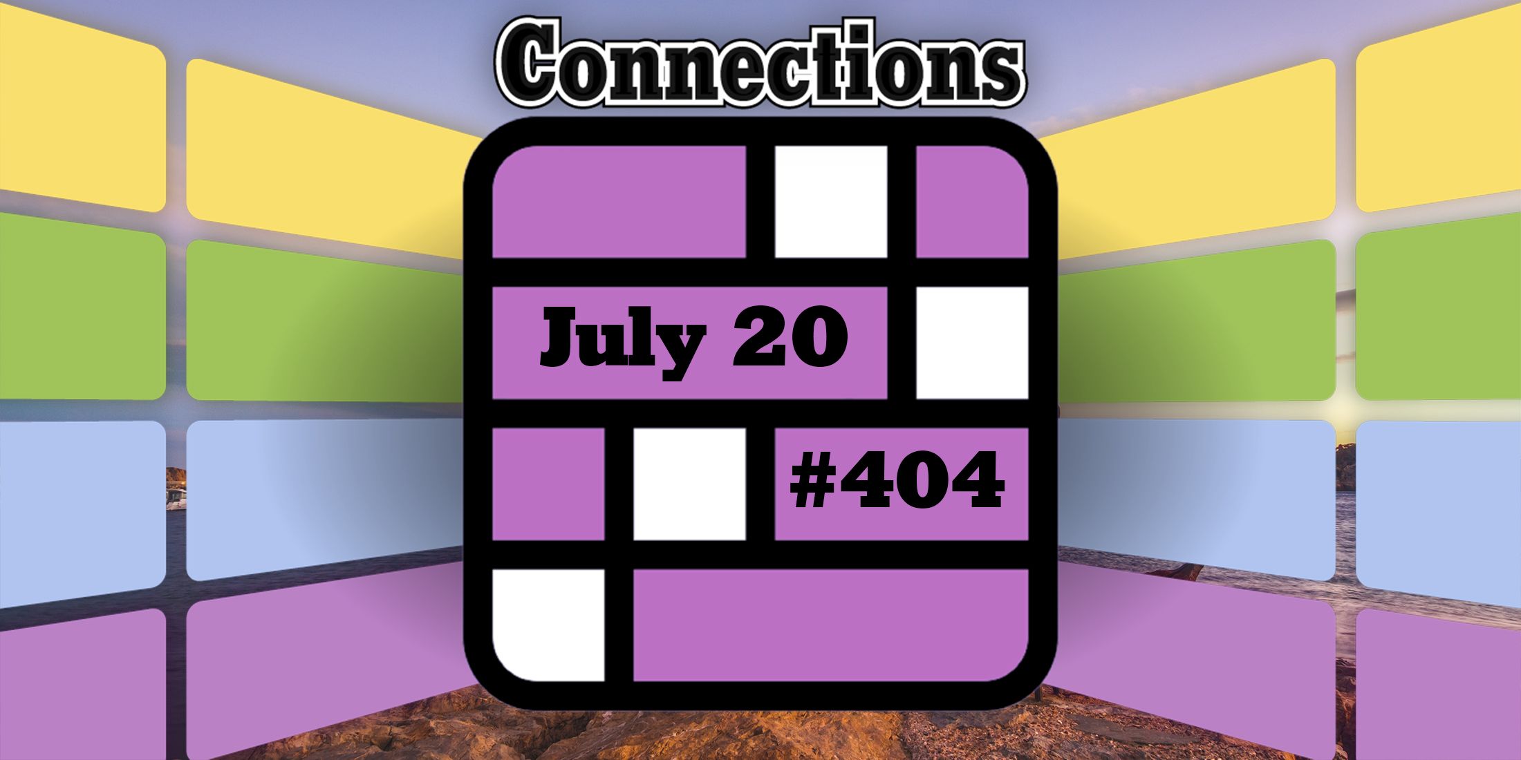 Indices et réponses sur les connexions d'aujourd'hui pour le 20 juillet 2024 (Puzzle n° 404)
