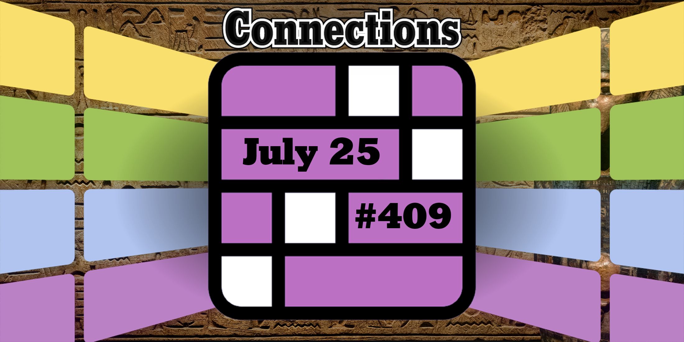 Indices et réponses sur les connexions d'aujourd'hui pour le 25 juillet 2024 (Puzzle n° 409)