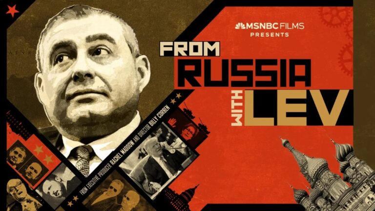 MSNBC acquiert le premier film de la société de production de Rachel Maddow, « From Russia With Lev »