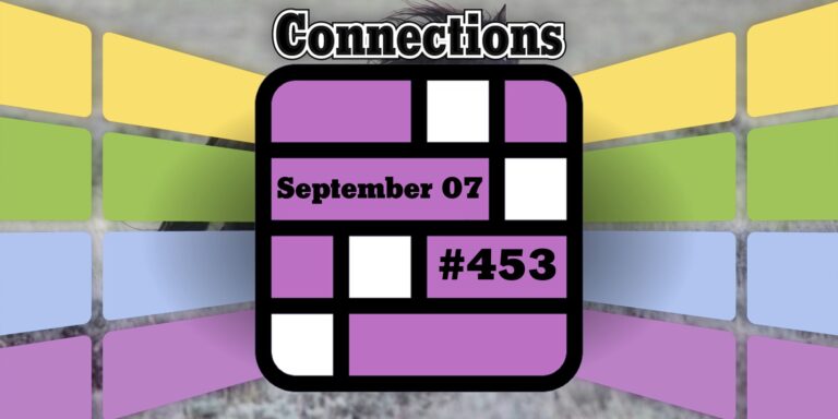 Indices et réponses des connexions d'aujourd'hui pour le 7 septembre 2024 (Puzzle n° 453…
