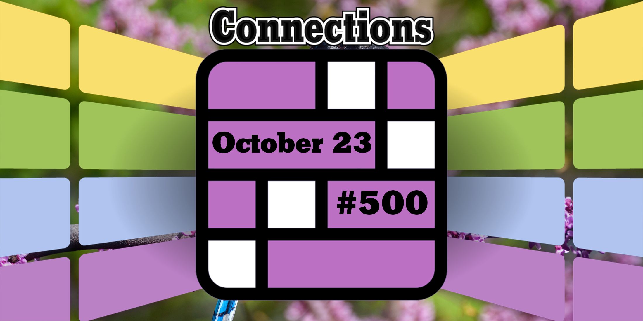 Conseils et réponses sur les connexions d'aujourd'hui pour le 23 octobre 2024 (puzzle n° 500)...