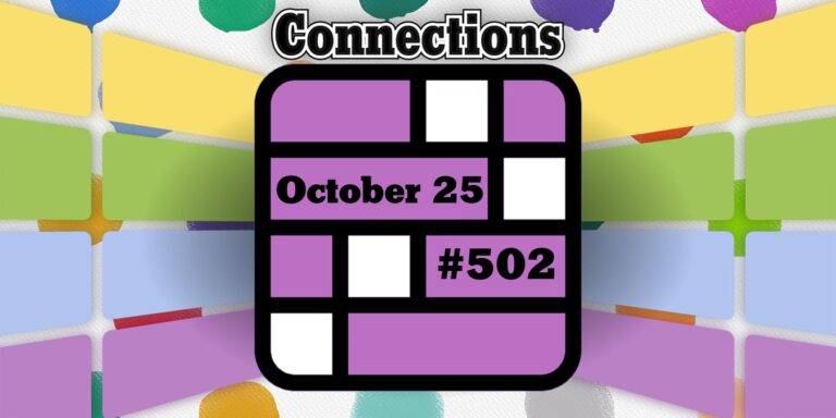 Conseils et réponses sur les connexions d'aujourd'hui pour le 25 octobre 2024 (puzzle n° 502)…