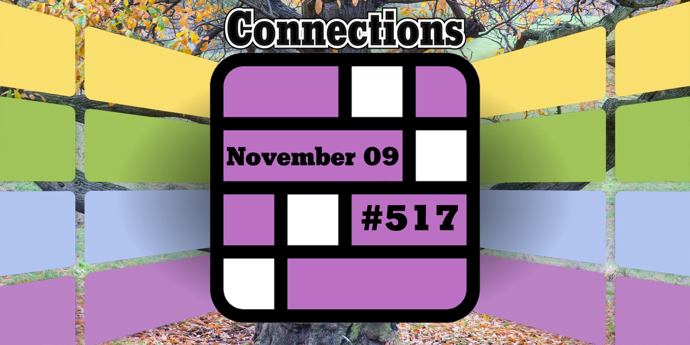 Conseils et réponses sur les connexions d'aujourd'hui pour le 9 novembre 2024 (Puzzle #517...